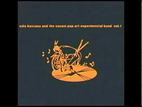 Sula Bassana & The Nasoni Pop Art Experimental Band - Daydreams