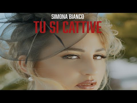 Simona Bianco "Tu Si Cattive" (Official Video)