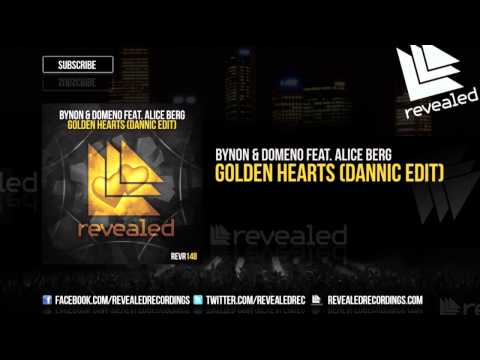 BYNON & Domeno feat. Alice Berg - Golden Hearts (Dannic Edit) [OUT NOW!]