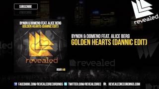 BYNON & Domeno feat. Alice Berg - Golden Hearts (Dannic Edit) [OUT NOW!]