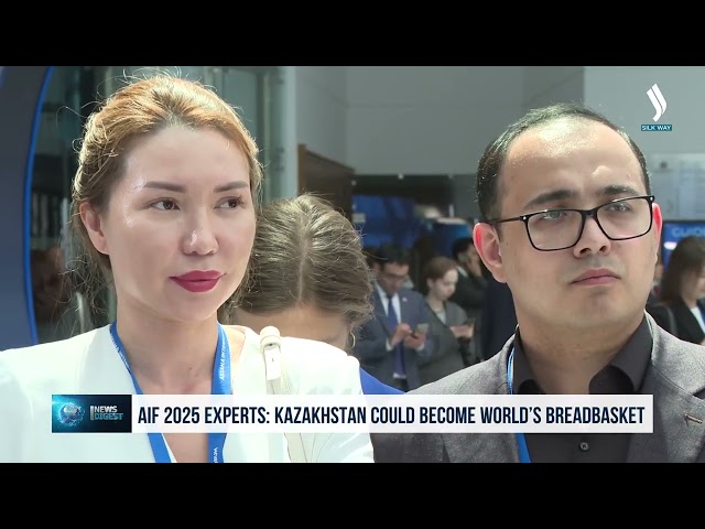 Серепчилер AIF 2025: Казакстан дүйнөлүк азык-түлүк борбору болушу мүмкүн