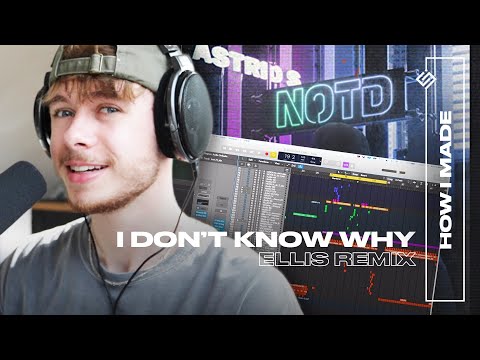 HOW I MADE MY NOTD REMIX / ellis | uncut