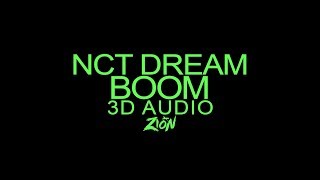 NCT DREAM(엔시티 드림) - BOOM (3D Audio Version)