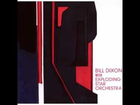 Bill Dixon & Exlploding Star Orchestra - Constellations For Innerlight Projections (For Bill Dixon)