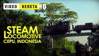 Download lagu STEAM LOCOMOTIVE WOOD FOREST CARRIER. Lokomotif uap kayu jati di cepu. indonesia mp3