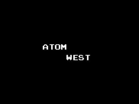 Atom West--Sneak Peak