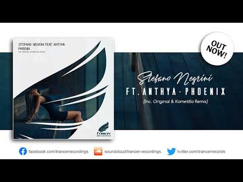 Stefano Negrini Feat. Anthya - Phoenix (Kometillo Remix) [Trancer Recordings] *Out Now*