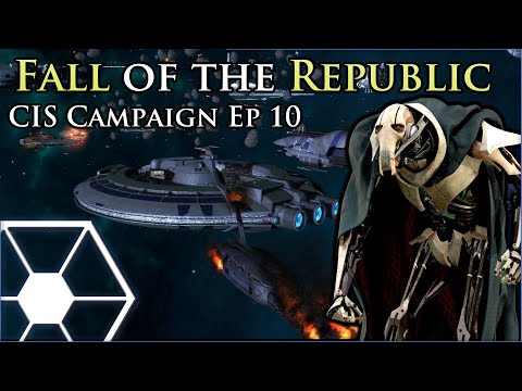 Republic on the Rise [ CIS Ep 10 ] Fall of the Republic Preview - Empire at War Mod