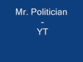 YT - Mr. Politician (everyday riddim) 