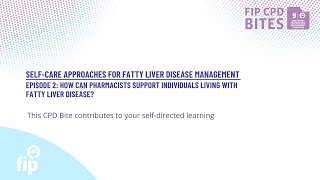 Episode 2 – How can pharmacists support individuals living with fatty liver disease?