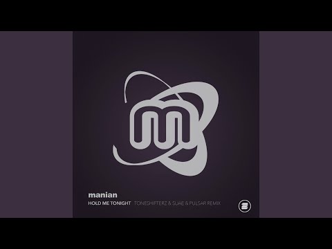 Hold Me Tonight (Toneshifterz & Suae & Pulsar Remix)