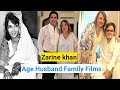 Zarine Khan Age Death 2025 Boyfriend Family Career Sanjay Khan S Wife Zarine Khan Lifestyle Video