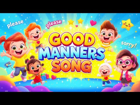 Good Manners Song for Kids | Please, Thank You & Sorry #GoodMannersSong #KidsLearning #KidsEducation