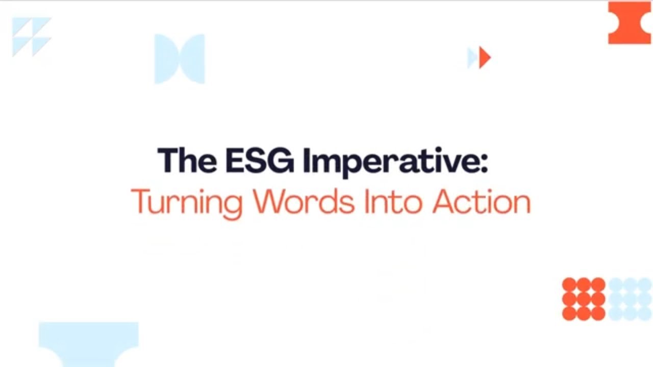 The ESG Imperative: Turning Words Into Action