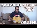 Toothpaste & 2 Gallons of Orange Juice Challenge ...