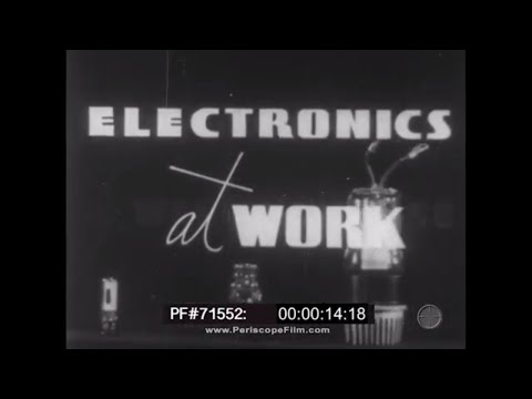 VACUUM TUBE ELECTRONICS AT WORK   1940s WESTINGHOUSE PROMOTIONAL FILM 71552