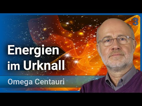 Harald Lesch: Omega Centauri (3) • Energien im Urknall • das Allergrößte und das Allerkleinste