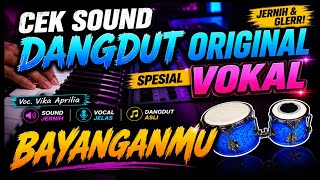 Download lagu DANGDUT CEK SOUND• BAYANGANMU • DANGDUT TANPA KOPLO PLUS VOKAL || Audio JERNIH🎶 mp3