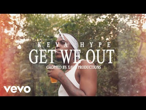 Keva Hype - Get We Out (Official Video)