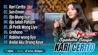 Download lagu Syahiba Saufa - KARI CERITO - SUN EMAN - OJO MUNG ISUN || FULL ALBUM DANGDUT KOPLO 2026 mp3