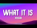 Doechii What It Is Lyrics Block Boy Ft Kodak Black What It Is Ho Whats Up