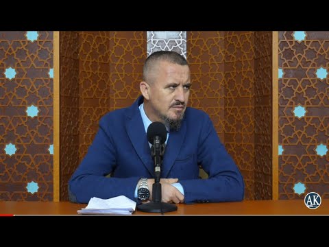 44. Kantare, Aë'raf, Xhehenem - Dr. Imam Ahmed Kalaja