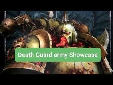 Death Guard army Showcase
