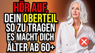 7 Oberteile, Die Du Nach 60 Jahren Nicht Mehr Tragen Solltest