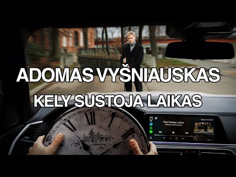 Adomas Vyšniauskas - Kely Sustoja Laikas (Official Audio)