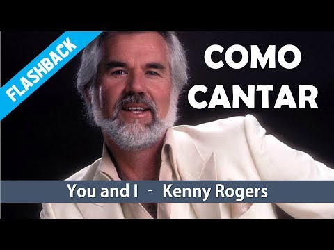 You and I - Kenny Rogers