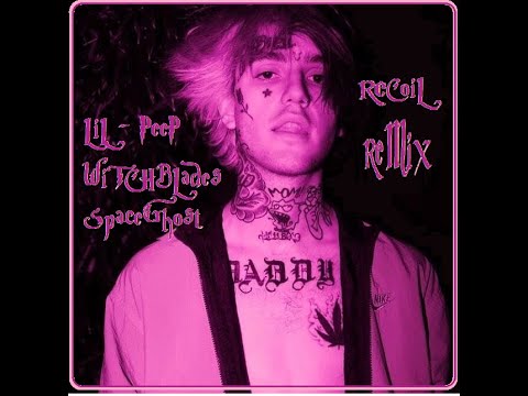 SpaceGhost LIL PeeP  WITCHBLADES  Recoil ReMiX