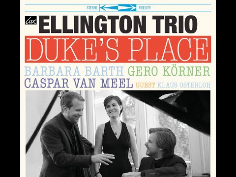 Just Squeeze Me - Ellington Trio | Barbara Barth - Caspar van Meel - Gero Körner