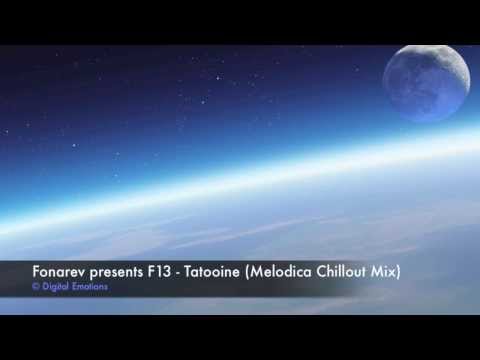 Fonarev & F13 - Tatooine (Melodica Chillout Mix) [Digital Emotions Records]