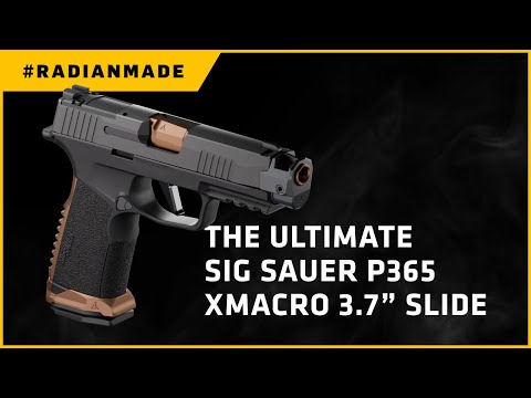 Everything You Need to Maximize Your Sig Sauer® P365® - #radianmade