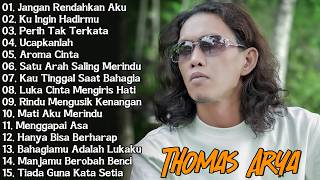 Download lagu LAGU THOMAS ARYA TERBARU 2026 - LAGU SLOW ROCK TERPOPULER 2026 ENAK DIDENGAR mp3