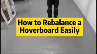 Out of Balance? How to recalibrate a hoverboard easily 2021?