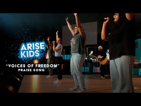Voices of Freedom | ARISE Kids Praise | ARISE Kids