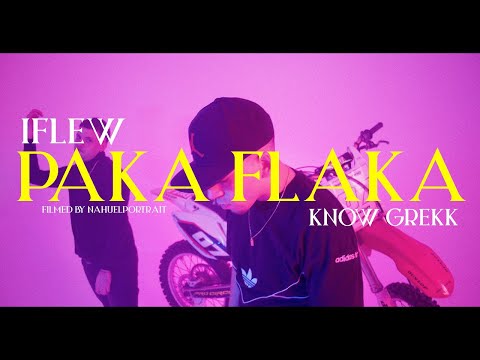 iFlew - ''Paka Flaka'' (With Know Grekk) Video Oficial