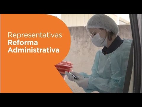 Reforma Administrativa | Representativas (com audiodescrição) - 2021