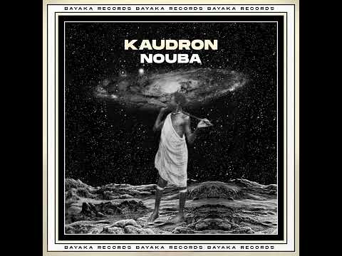 Kaudron _ Nouba (Original Mix)