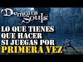 Guia Para Los Que Empiezan A Jugar Demons Souls