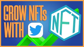 How To Grow Your NFT Project On Twitter 2022 (Organically)