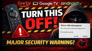 🚨 Turn This OFF on Fire TV, Google TV & Android TV (Major Security Risk!)
