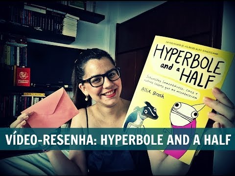[Resenha] Hyperbole and a Half, Allie Brosh