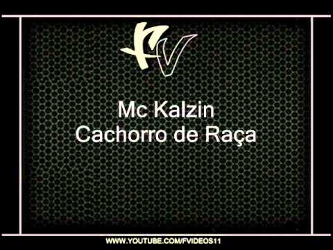 Mc Kalzin - Cachorro de Raça { Dj Selminho }