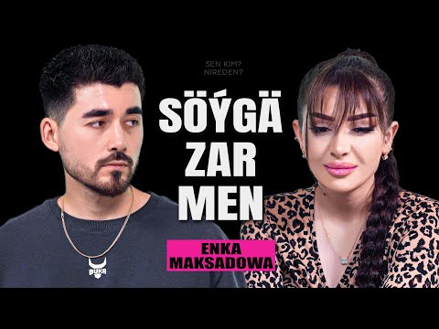 ENKA - SÖÝGÄ ZAR  [Sen kim? Nireden?]