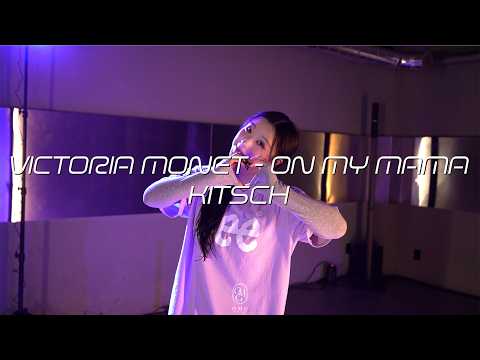 KITSCH Choreography / Victoria Monét - On My Mama