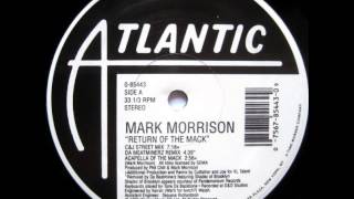 Mark Morrison - Return Of The Mack (12'' C&J Street Mix)