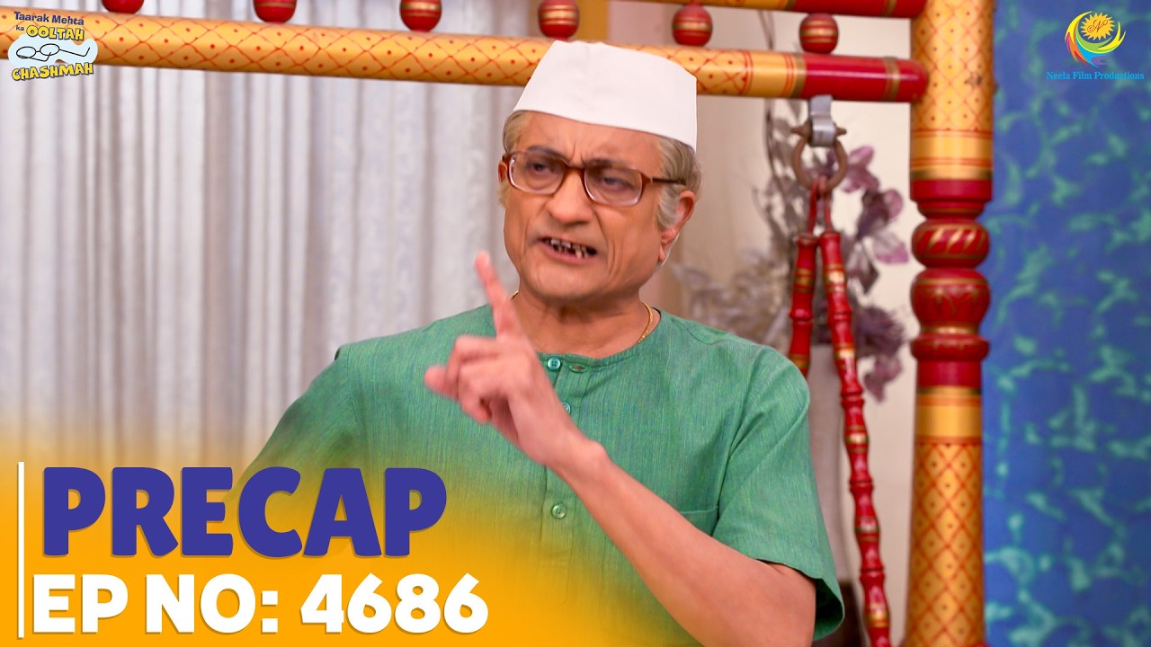 Ep 4686 - PRECAP! | Taarak Mehta Ka Ooltah Chashmah | तारक मेहता का उल्टा चश्मा