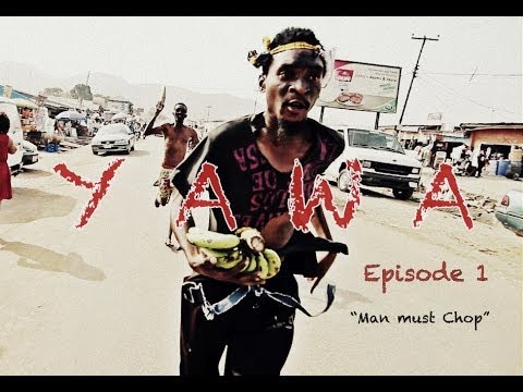 YAWA - Episode 1 (Man Must Chop)